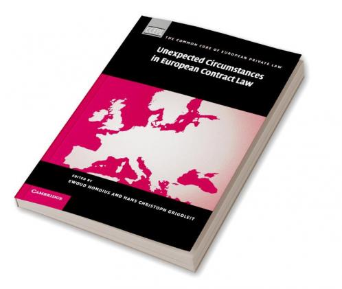 Unexpected Circumstances in European Contract Law