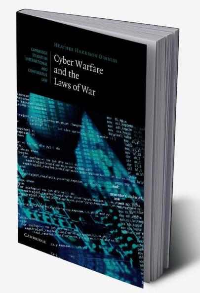 Cyber Warfare and the Laws of War