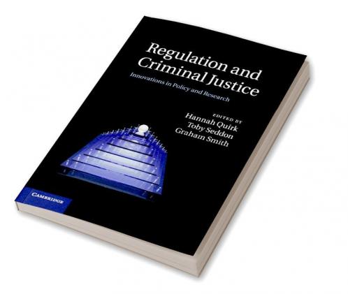 Regulation and Criminal Justice