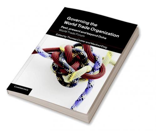 Governing the World Trade Organization