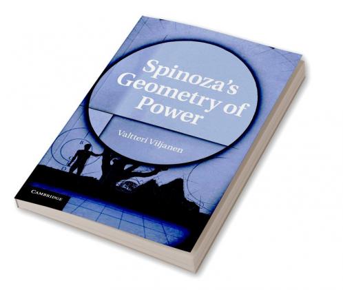 Spinoza's Geometry of Power