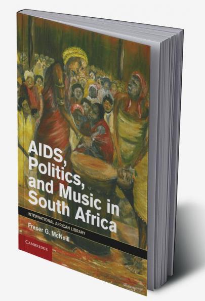 AIDS Politics and Music in South Africa