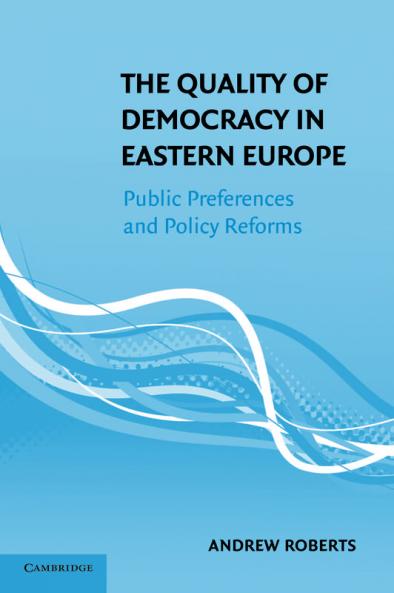 The Quality of Democracy in Eastern Europe