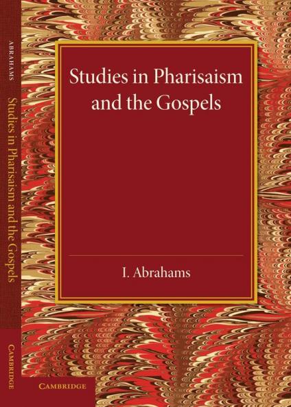 Studies in Pharisaism and the Gospels