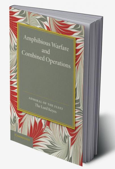 Amphibious Warfare and Combined Operations