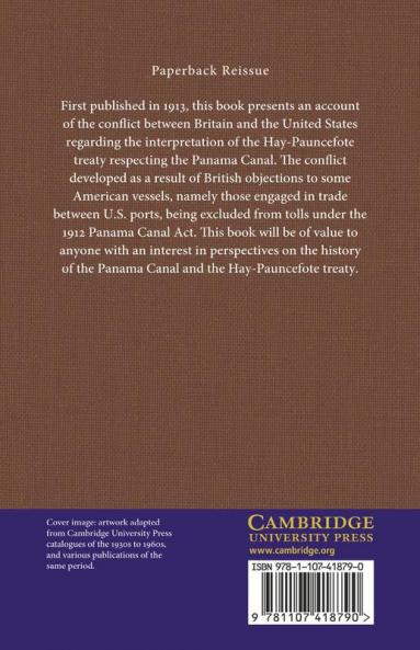 The Panama Canal Conflict between Great Britain and the United States             of America