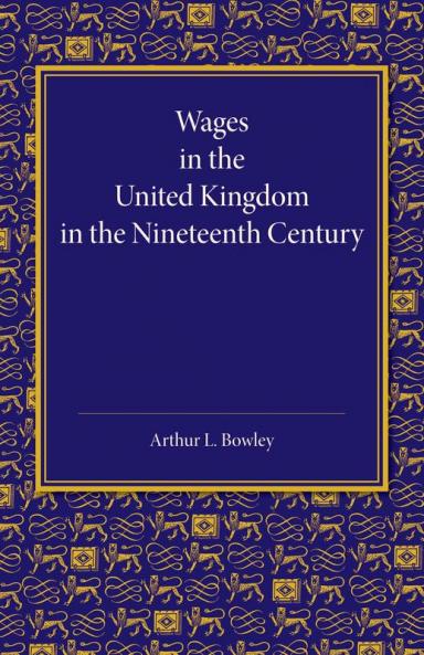 Wages in the United Kingdom in the Nineteenth Century