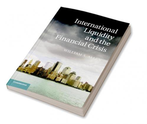 International Liquidity and the Financial Crisis