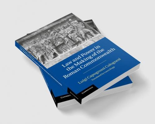 Law and Power in the Making of the Roman Commonwealth