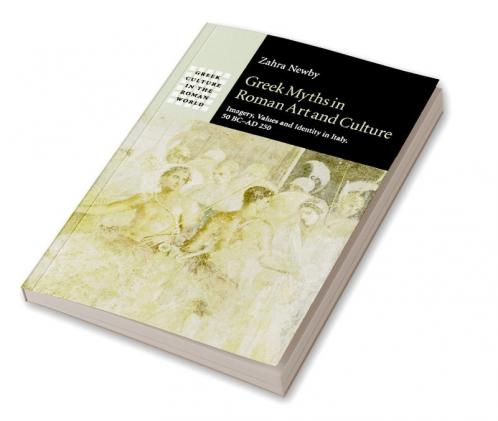 Greek Myths in Roman Art and Culture