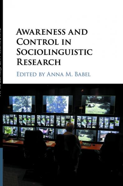 Awareness and Control in Sociolinguistic Research