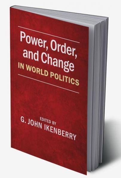 Power Order and Change in World Politics