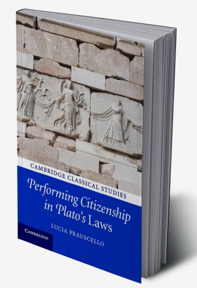 Performing Citizenship in Plato's Laws