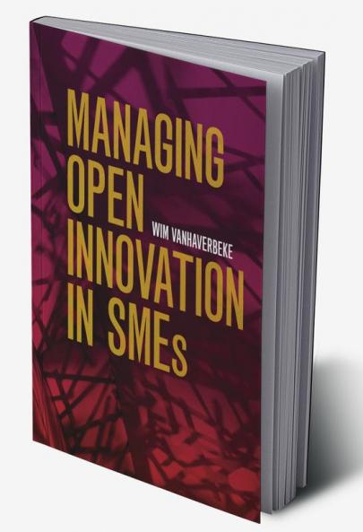 Managing Open Innovation in SMEs