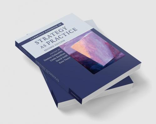 Cambridge Handbook of Strategy as Practice