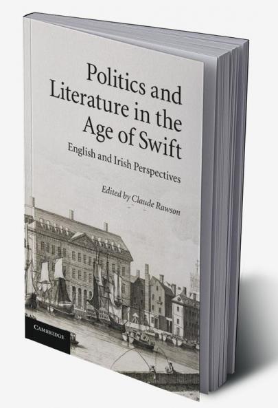 Politics and Literature in the Age of Swift