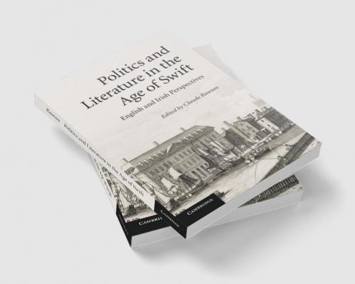 Politics and Literature in the Age of Swift