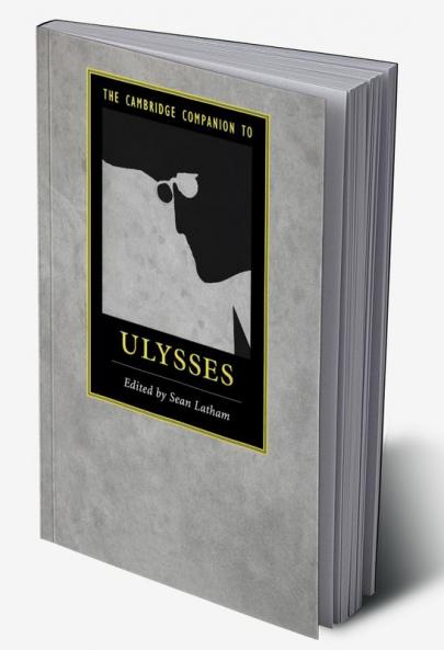 The Cambridge Companion to Ulysses