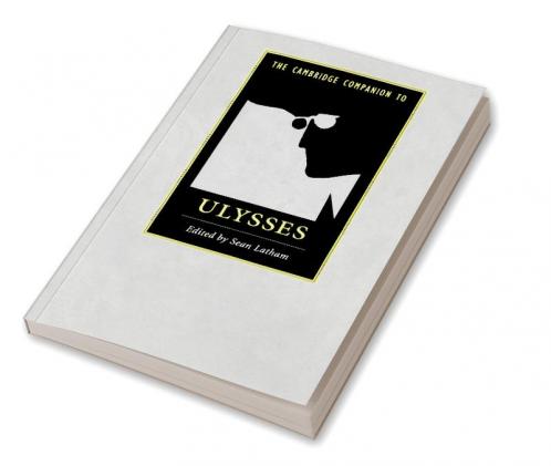 The Cambridge Companion to Ulysses