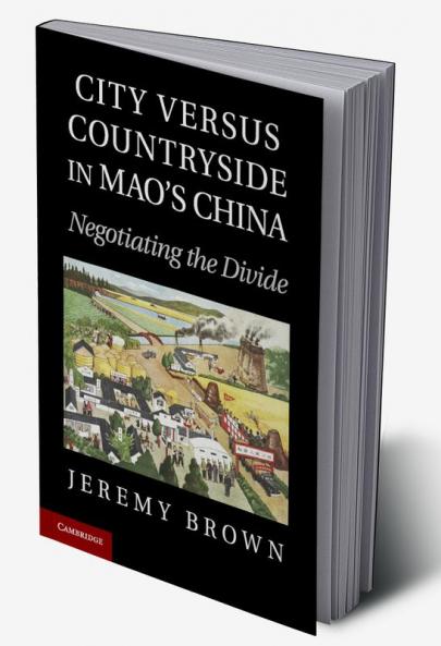 City Versus Countryside in Mao's China