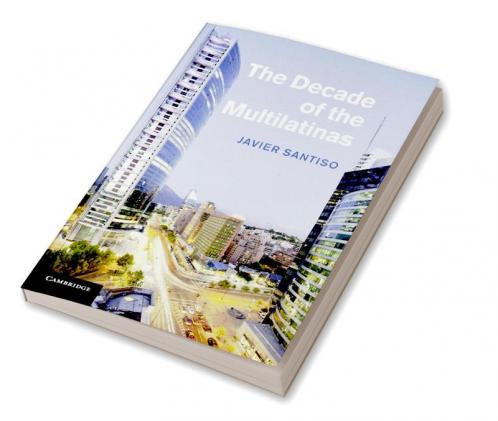 The Decade of the Multilatinas