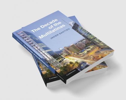 The Decade of the Multilatinas