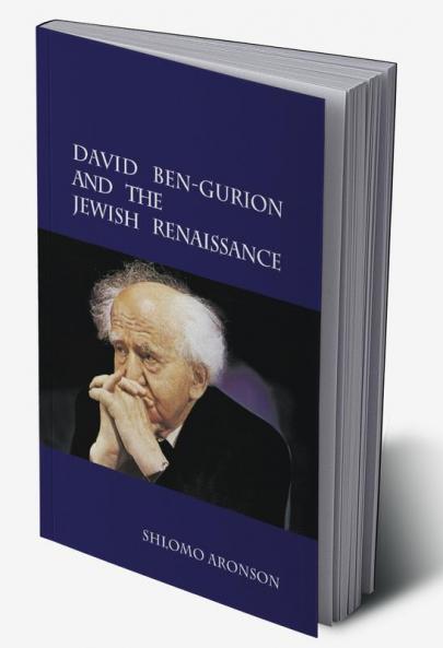 David Ben-Gurion and the Jewish Renaissance