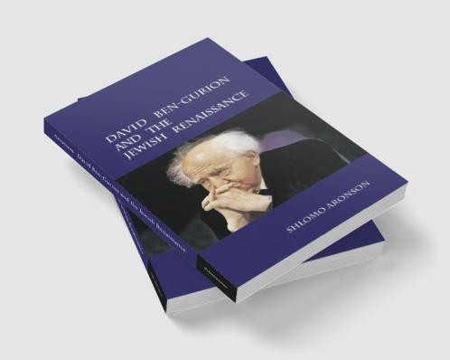 David Ben-Gurion and the Jewish Renaissance