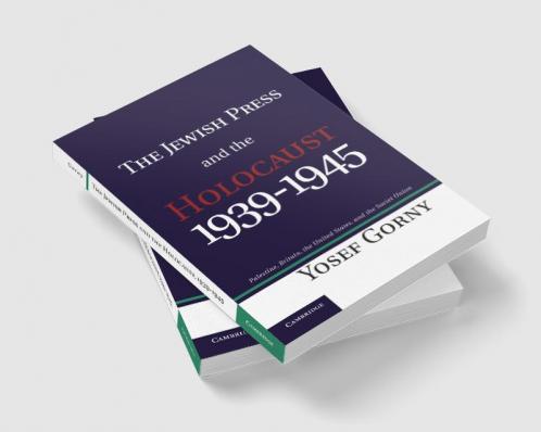 The Jewish Press and the Holocaust 1939 1945