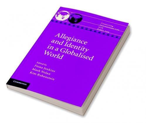 Allegiance and Identity in a Globalised World