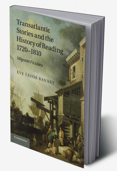 Transatlantic Stories and the History of Reading 1720 1810
