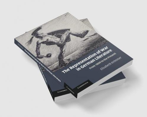 The Representation of War in German Literature