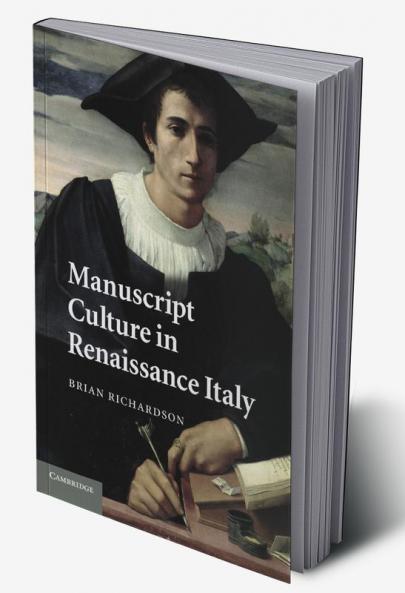 Manuscript Culture in Renaissance Italy