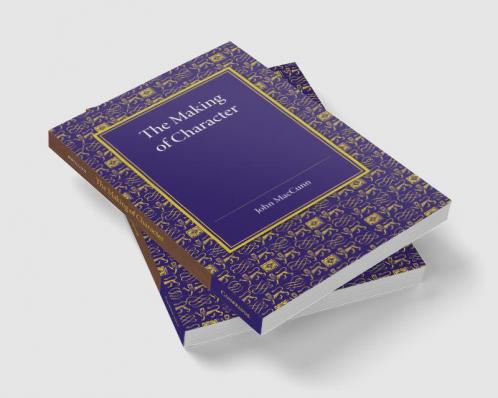 The Making of Character