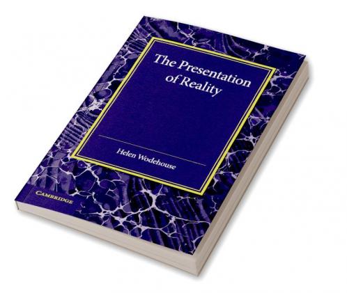 The Presentation of Reality