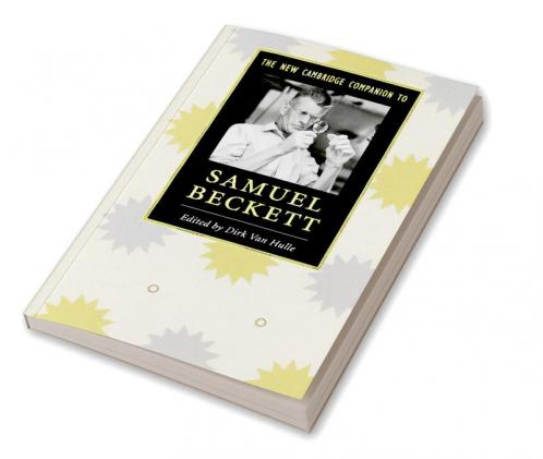The New Cambridge Companion to Samuel Beckett
