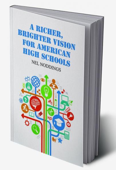 A Richer Brighter Vision for American High Schools