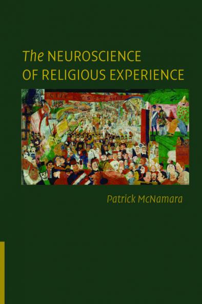 The Neuroscience of Religious Experience