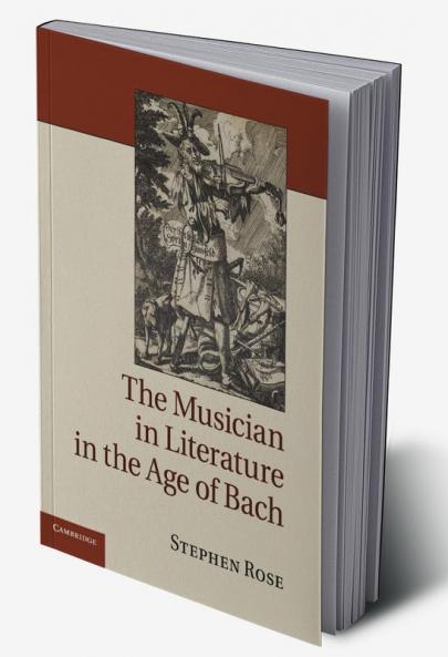 The Musician in Literature in the Age of Bach