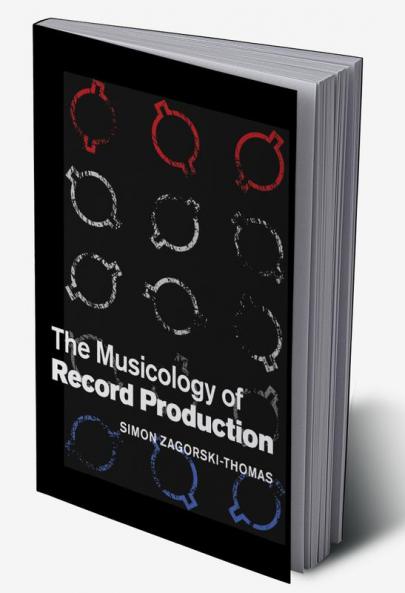 The Musicology of Record Production