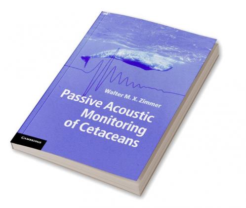 Passive Acoustic Monitoring of Cetaceans