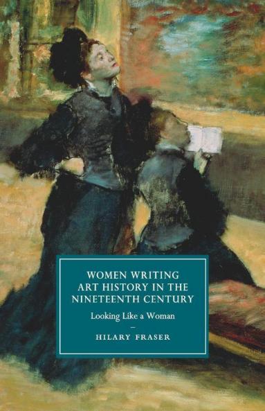 Women Writing Art History in the Nineteenth Century