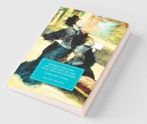 Women Writing Art History in the Nineteenth Century