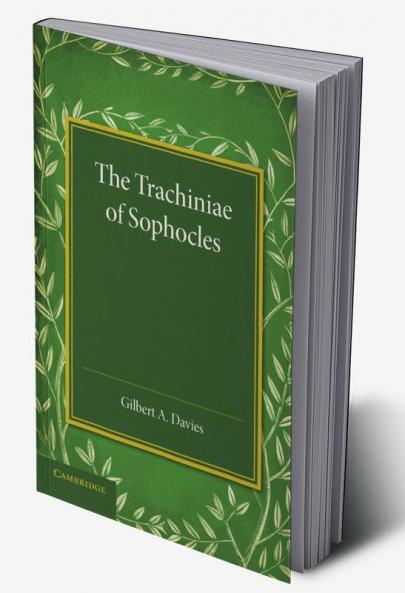 The Trachiniae of Sophocles