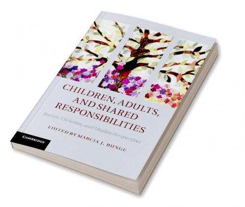 Children Adults and Shared Responsibilities