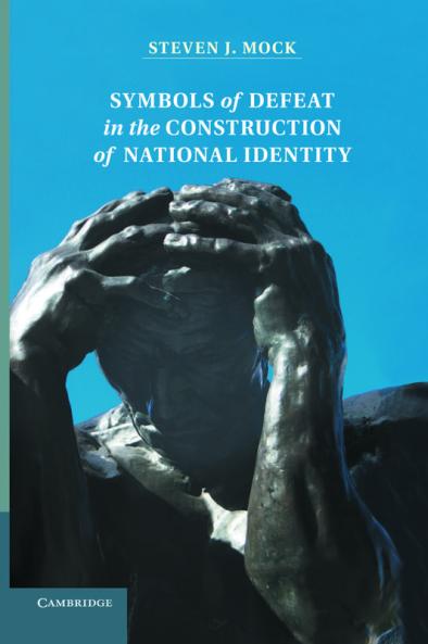 Symbols of Defeat in the Construction of National Identity