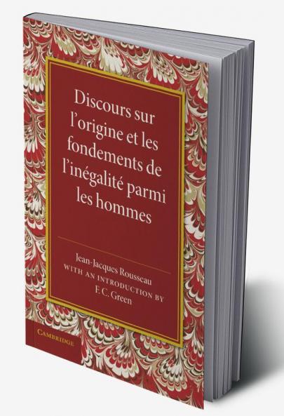 Discours Sur L'Origine Et Les Fondements de L'Inegalite Parmi Les Hommes