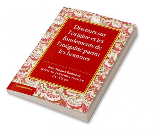 Discours Sur L'Origine Et Les Fondements de L'Inegalite Parmi Les Hommes