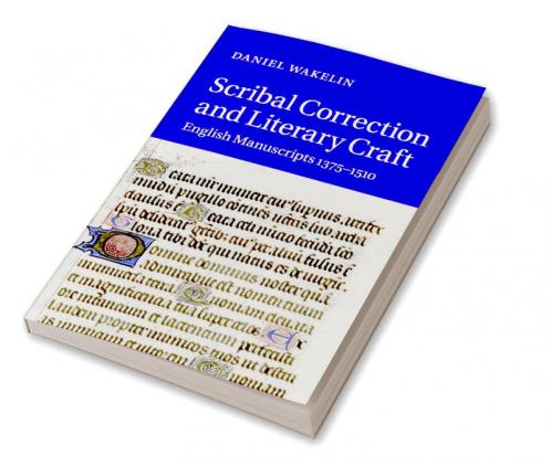 Scribal Correction and Literary Craft