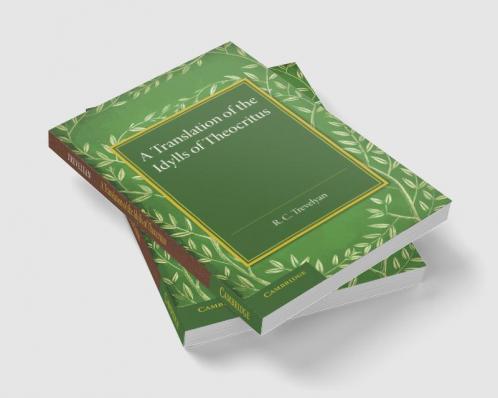 A Translation of the Idylls of Theocritus